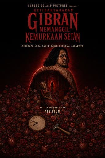 Ketidaksabaran Gibran Memanggil Kemurkaan Setan poster