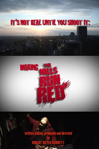 It's Not Real Until You Shoot It: Making THE HILLS RUN RED poster