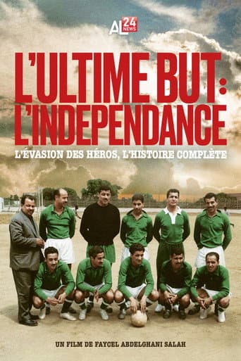 The Ultimate Goal: Independence poster