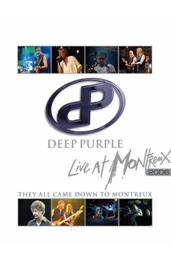 Deep Purple: They All Came Down to Montreux – Live at Montreux 2006 poster
