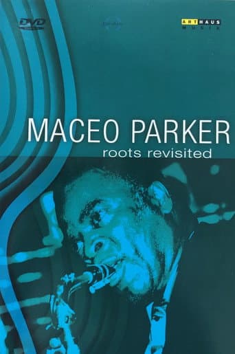 Maceo Parker - Roots Revisited poster