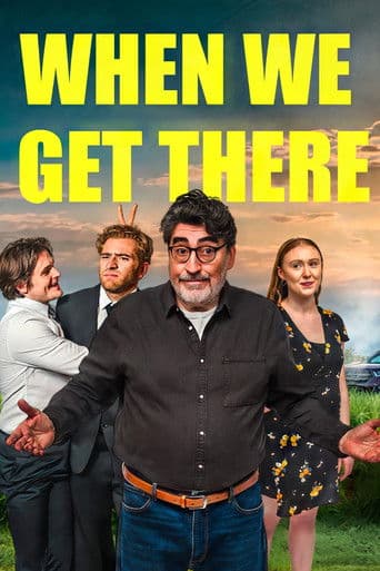 When We Get There poster