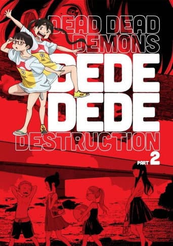 Dead Dead Demon's Dededede Destruction Part 2 poster