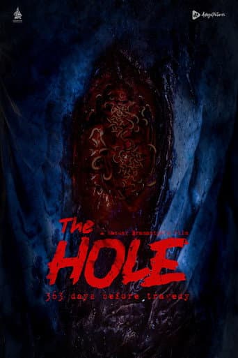 The Hole, 309 Days to the Bloodiest Tragedy poster