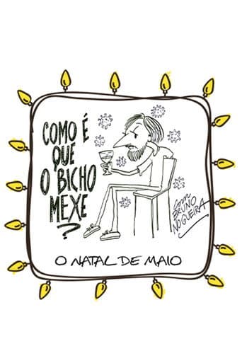 Como é que o Bicho Mexe - O Natal de Maio poster