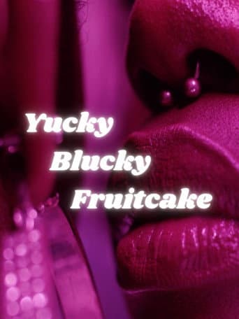 Yucky Blucky Fruitcake poster