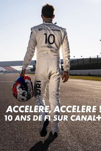Accélère, accélère ! 10 ans de F1 sur Canal+ poster