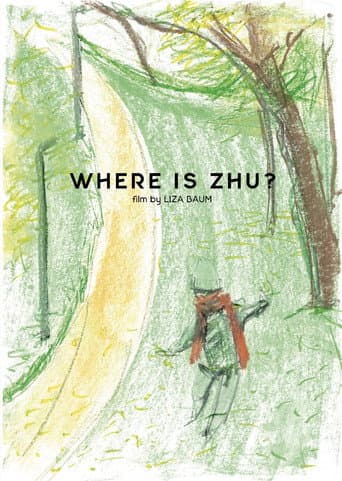Where is Zhu? poster