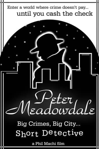 Peter Meadowdale: Big Crimes, Big City, Short Detective poster