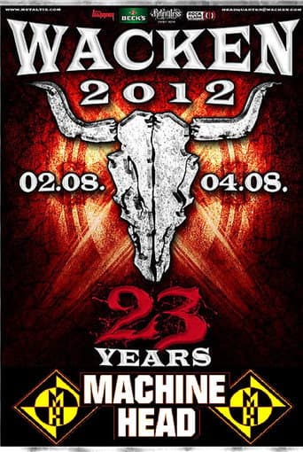 Machine Head: [2012] Live at Wacken Open Air poster
