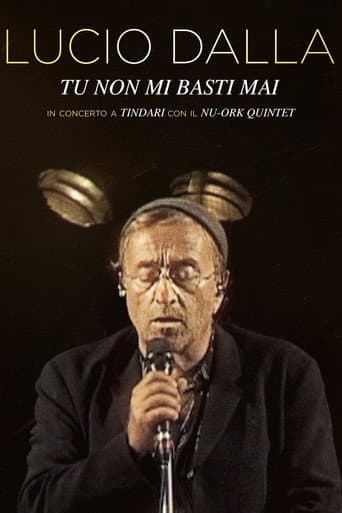 You are never enough for me - Lucio Dalla Live in Tindari poster
