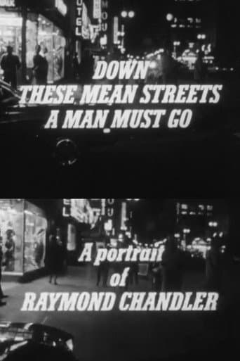 Down These Mean Streets a Man Must Go: A Portrait of Raymond Chandler poster