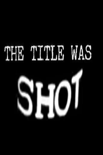 The Title Was Shot poster