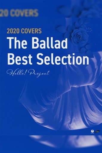 Hello! Project 2020 COVERS ~The Ballad Best Selection~ poster