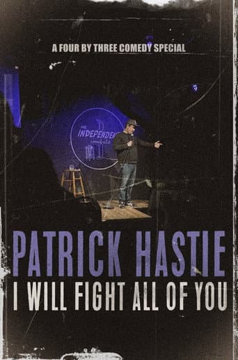 Patrick Hastie: I Will Fight All Of You poster