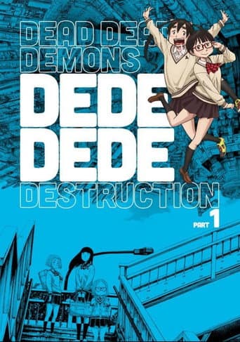 Dead Dead Demon's Dededede Destruction Part 1 poster