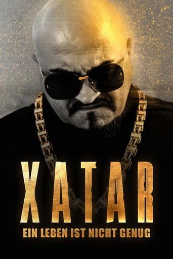 Xatar - Ein Leben ist nicht genug poster