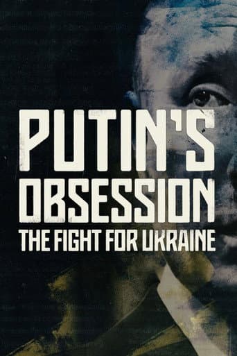 Putin's Obsession: The Fight For Ukraine poster