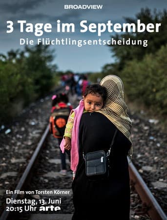 3 Tage im September: Die Flüchtlingsentscheidung poster
