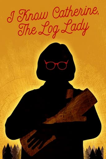 I Know Catherine, the Log Lady poster