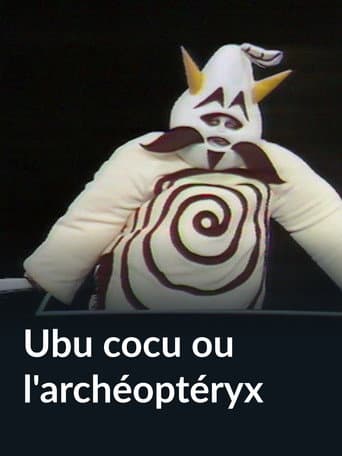 Ubu cocu ou l'archéoptéryx poster