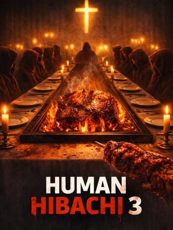 Human Hibachi 3: The Last Supper poster