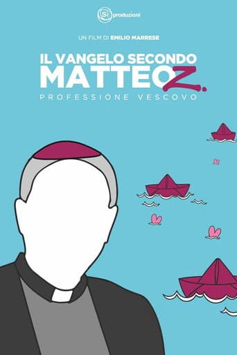Il Vangelo secondo Matteo Z. - Professione Vescovo poster
