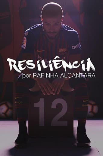 Resiliencia por Rafinha Alcantara poster