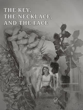 The Key, The Necklace, and The Face poster