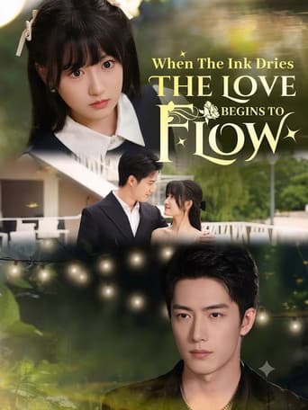 When The Ink Dries, The Love Begins To Flow poster