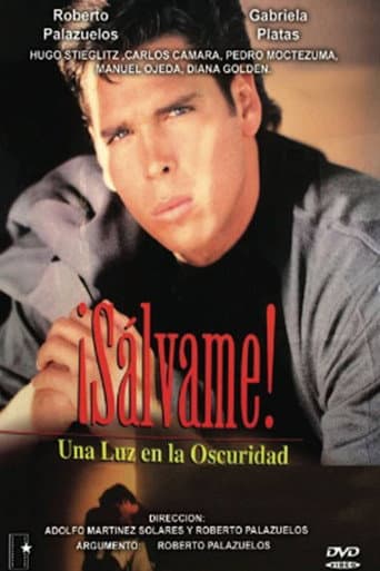 ¡Sálvame! Una luz en la oscuridad poster