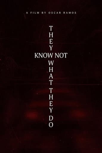 They Know Not What They Do poster