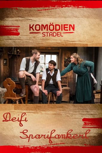 Der Komödienstadel - Deifi Sparifankerl poster
