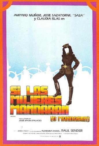 Si las mujeres mandaran (o mandasen) poster