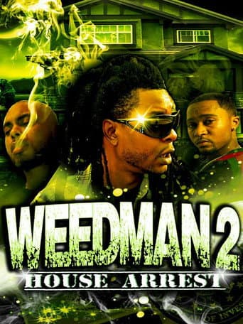 Weed Man 2 House Arrest poster