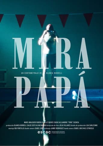 MIRA PAPÁ! poster