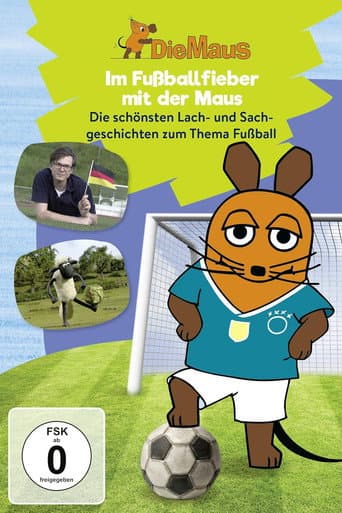 Die Maus - Im Fußballfieber mit der Maus poster