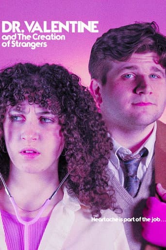 Dr. Valentine and the Creation of Strangers poster