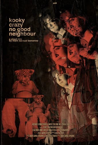 Kooky Crazy No Good Neighbour poster