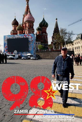 98 Degrees West - Zamir Discovers Bourdain's America poster