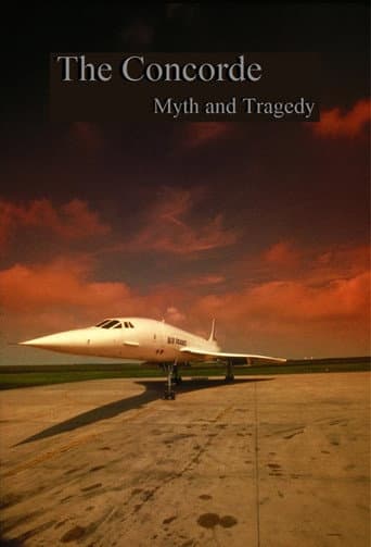The Concorde: Myth and Tragedy poster