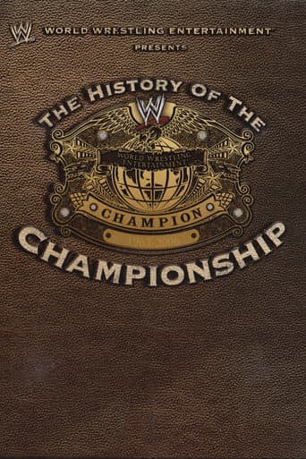 WWE: The History Of The WWE Championship poster