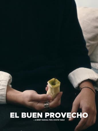 El Buen Provecho, A Brief Manual for a White Table poster