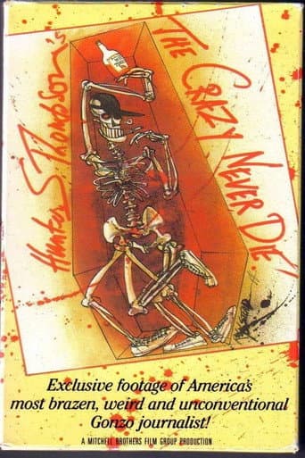 Hunter S. Thompson: The Crazy Never Die poster