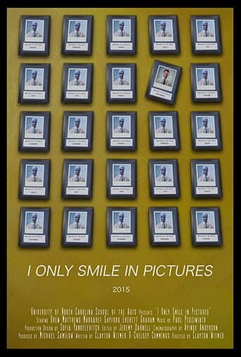 I Only Smile in Pictures poster