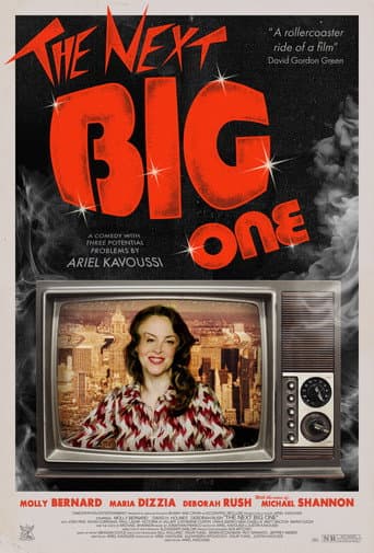 The Next Big One: A Comedy with Three Potential Problems poster