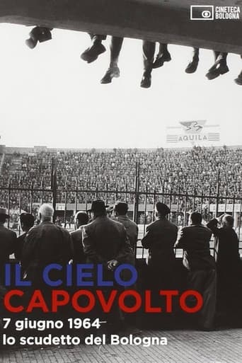 Il cielo capovolto - 7 giugno 1964: lo scudetto del Bologna poster