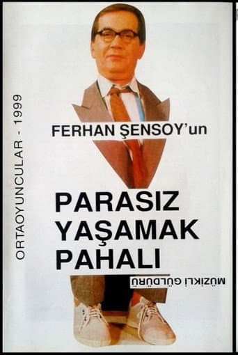 Parasız Yaşamak Pahalı poster