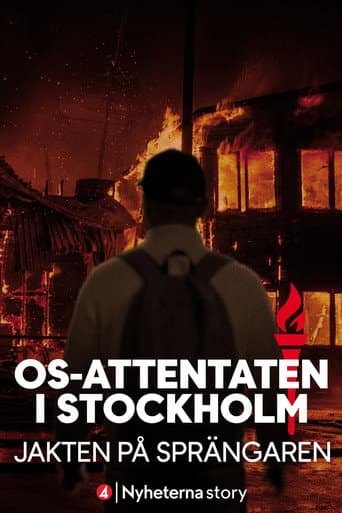 OS-attentaten i Stockholm - jakten på sprängaren poster