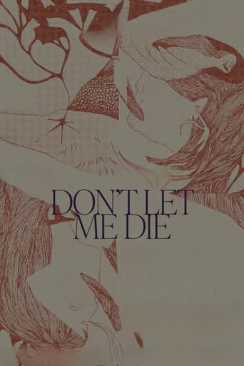 Don't Let Me Die poster